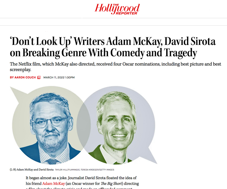 The First Attempt To Connect With Adam McKay By Writing To His Co-Writer Of Don’t Look Up – David Sirota